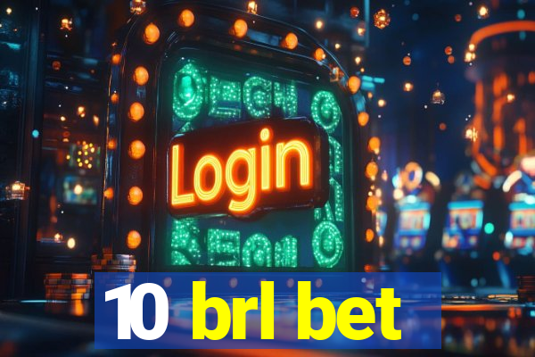 10 brl bet